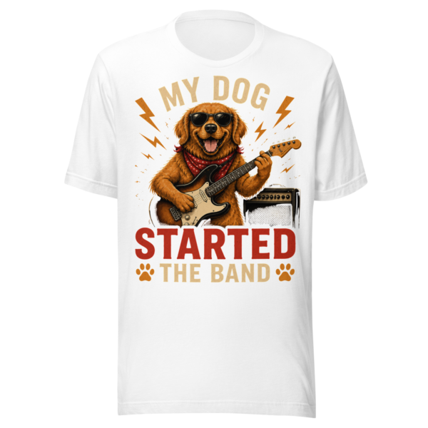 unisex-staple-t-shirt-white-front-6a08c860ae1c9.png My Dog Started The Band | Funny Rock Dog Graphic Tee